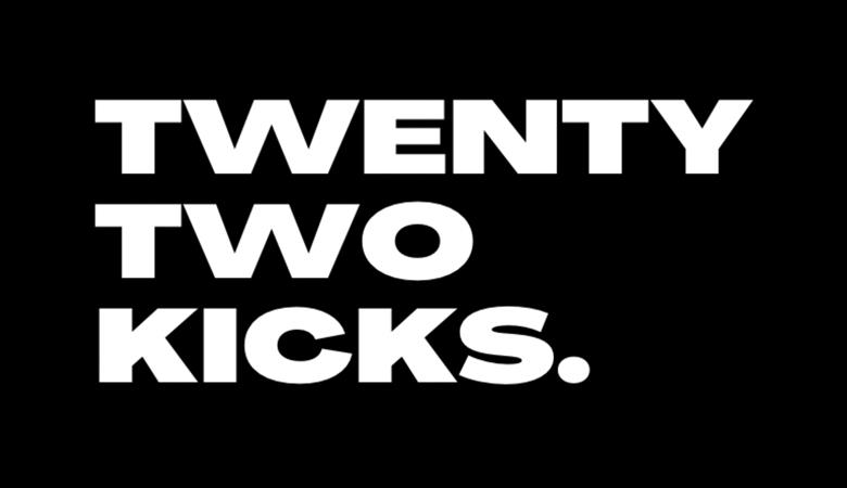 Twenty Two Kicks